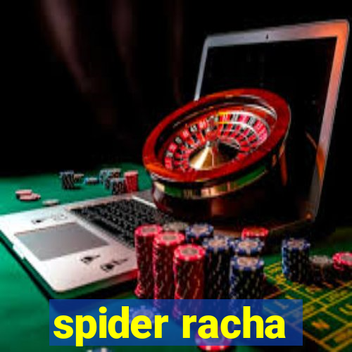 spider racha