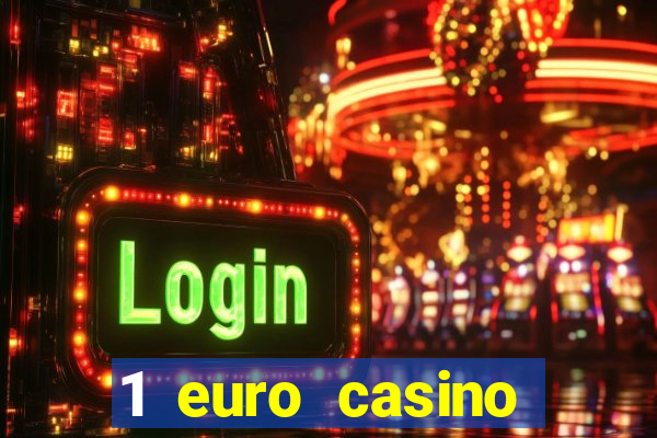 1 euro casino bonus 2020