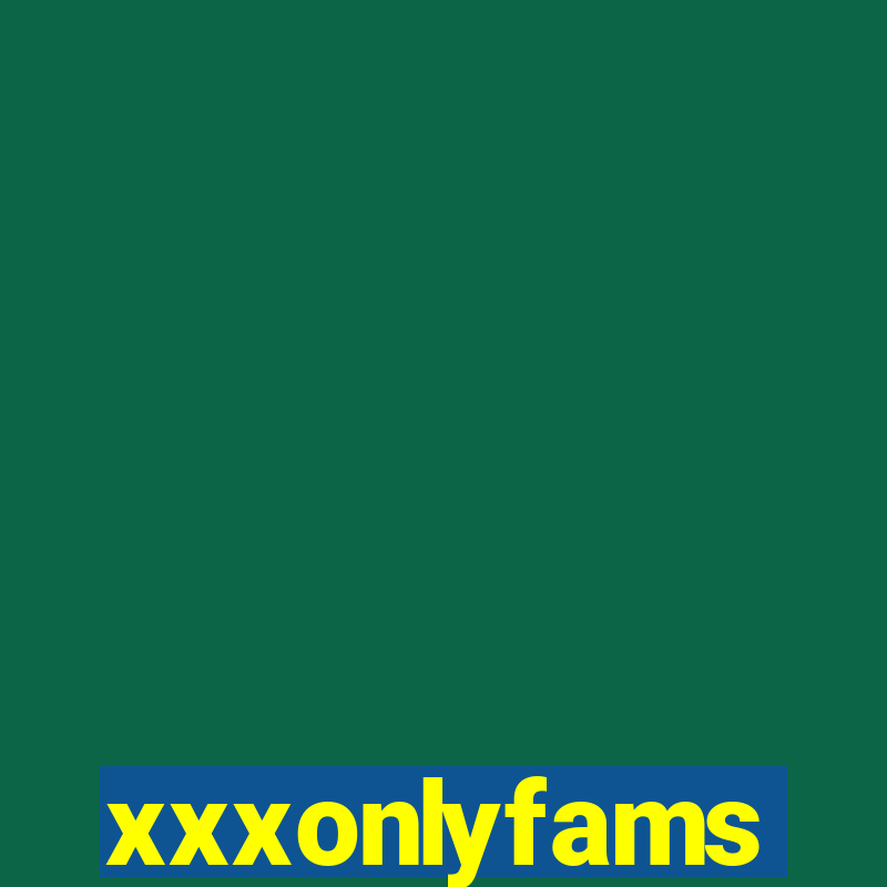 xxxonlyfams