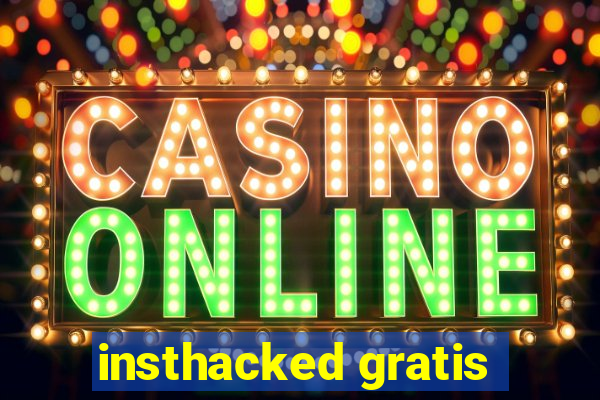 insthacked gratis