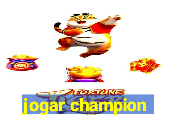 jogar champion