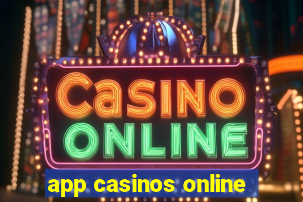 app casinos online