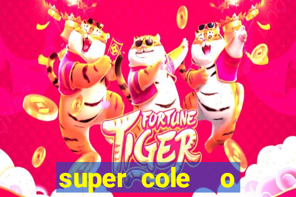 super cole  o 7784 jogos para pc download