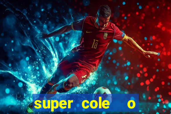 super cole  o 7784 jogos para pc download