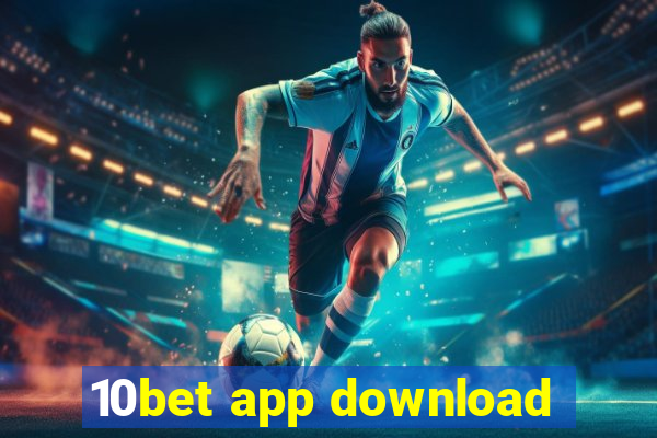 10bet app download