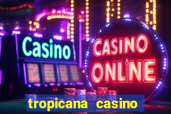 tropicana casino hotel las vegas