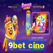 9bet cino