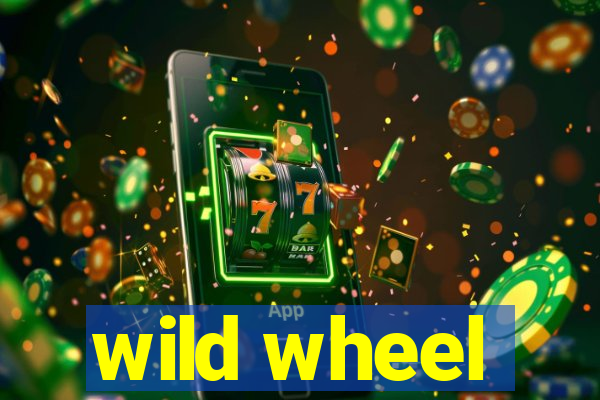 wild wheel