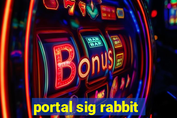 portal sig rabbit