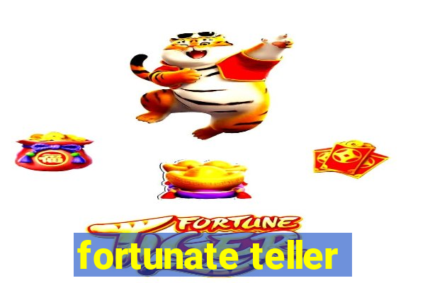 fortunate teller