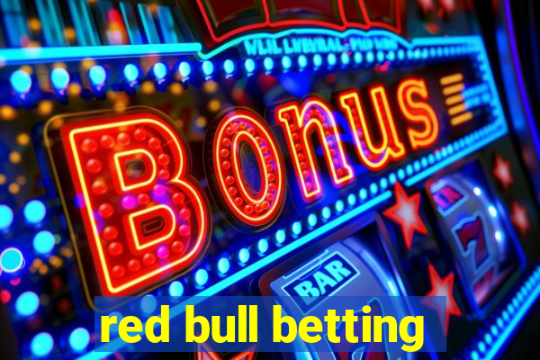 red bull betting