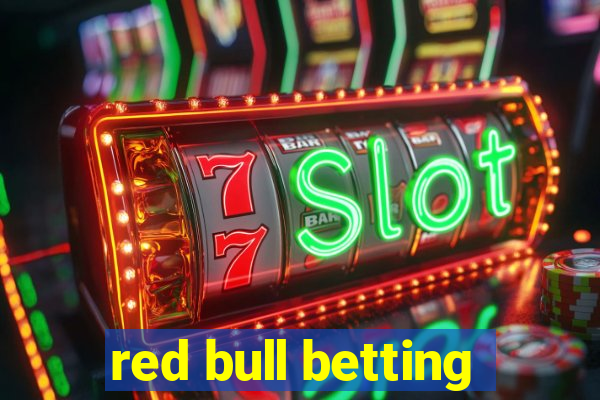 red bull betting