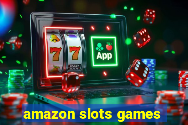 amazon slots games