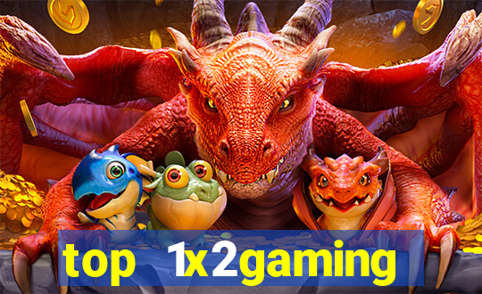 top 1x2gaming online slot sites