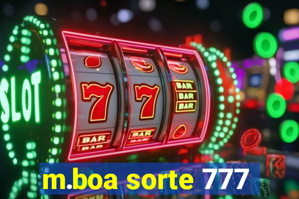 m.boa sorte 777