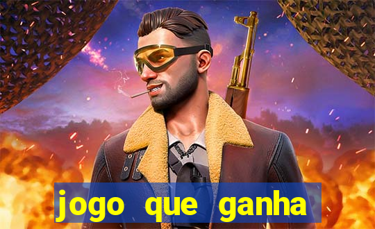 jogo que ganha muito dinheiro de verdade