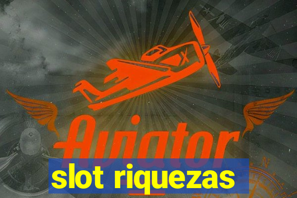 slot riquezas