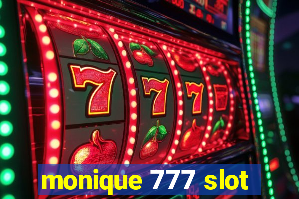 monique 777 slot