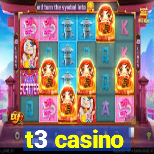 t3 casino