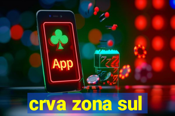 crva zona sul