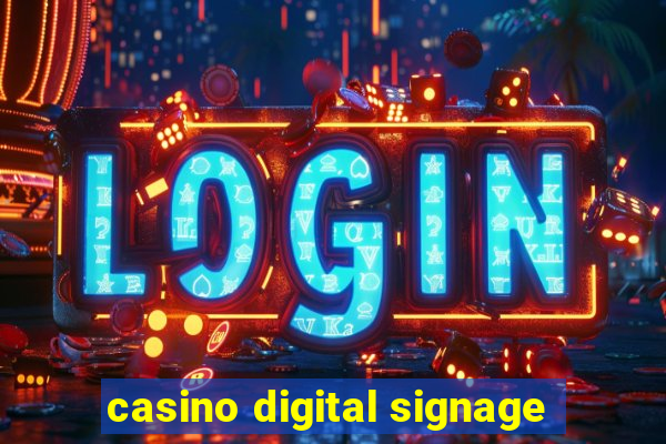 casino digital signage