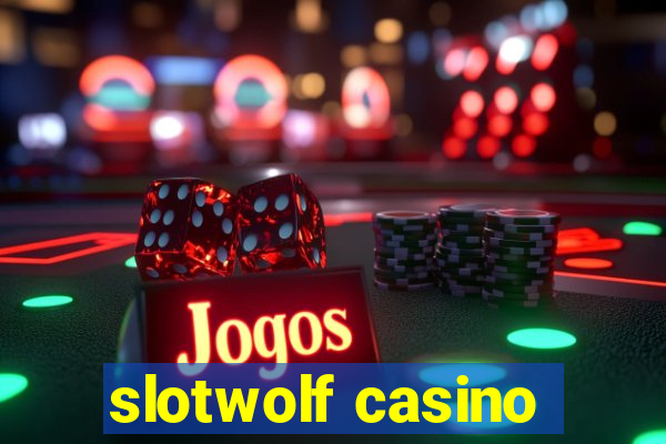 slotwolf casino