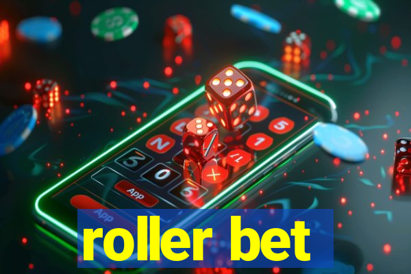 roller bet