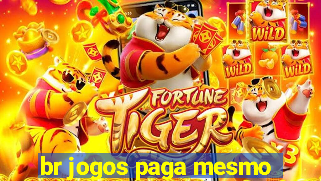 br jogos paga mesmo