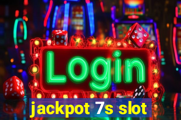 jackpot 7s slot