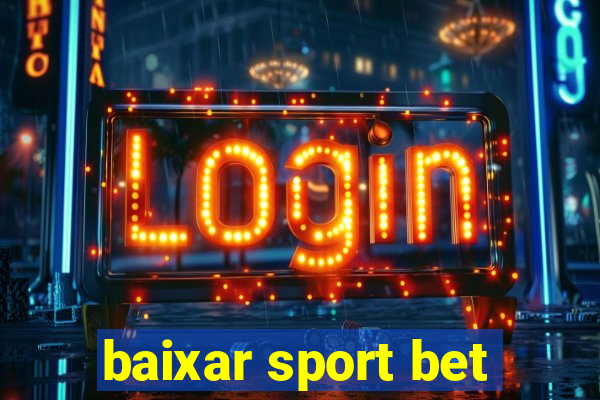 baixar sport bet