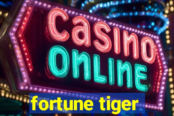 fortune tiger