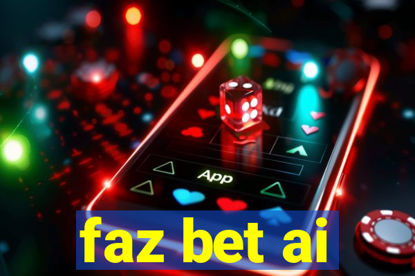 faz bet ai