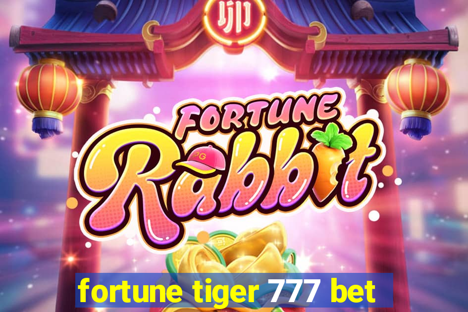 fortune tiger 777 bet