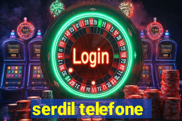 serdil telefone