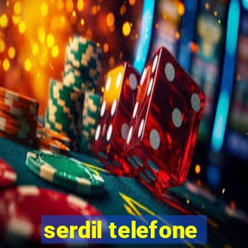 serdil telefone