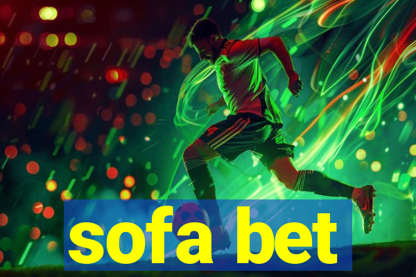 sofa bet