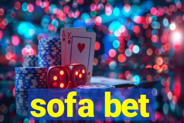 sofa bet