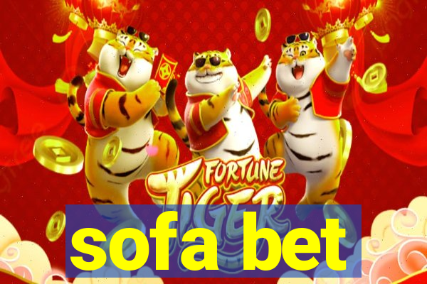 sofa bet