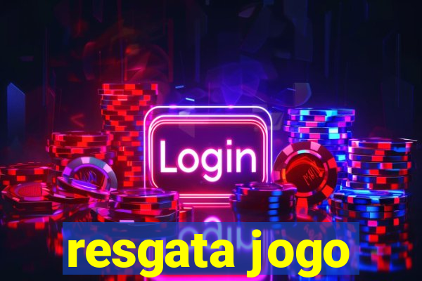 resgata jogo