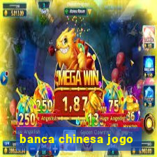 banca chinesa jogo