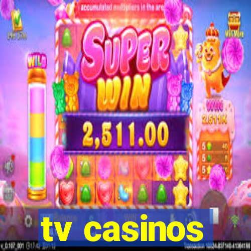 tv casinos