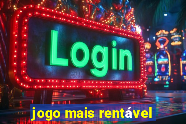 jogo mais rentável