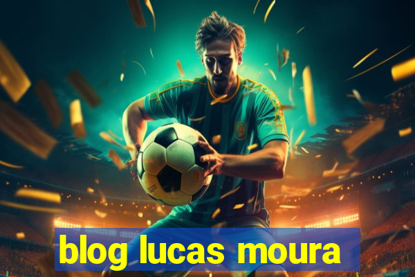 blog lucas moura