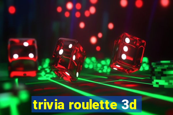 trivia roulette 3d