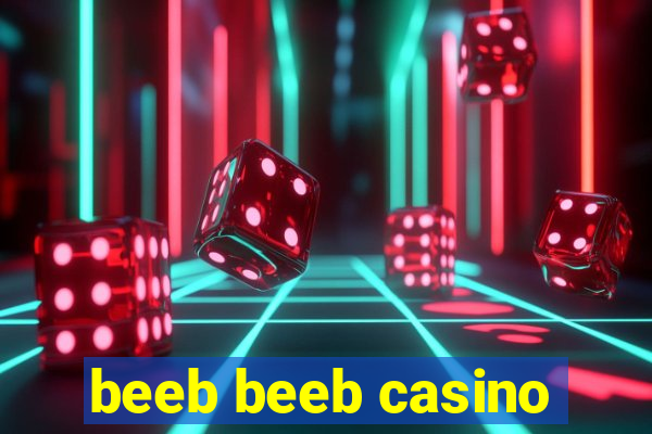 beeb beeb casino