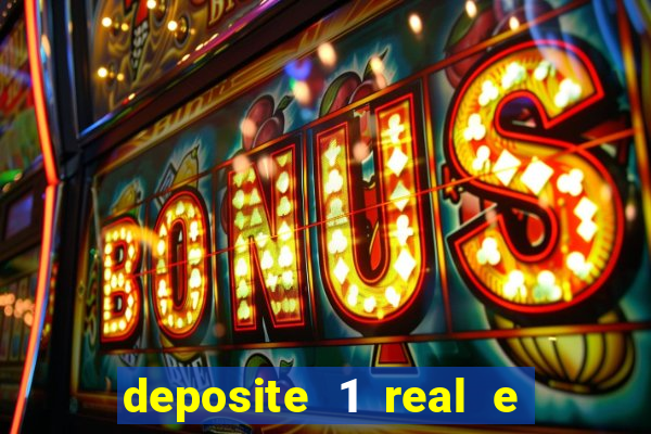 deposite 1 real e ganhe 10 vai de bet