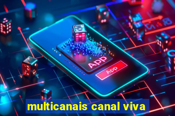 multicanais canal viva