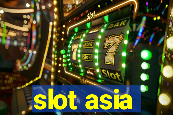 slot asia