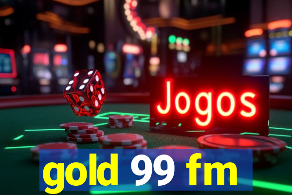 gold 99 fm