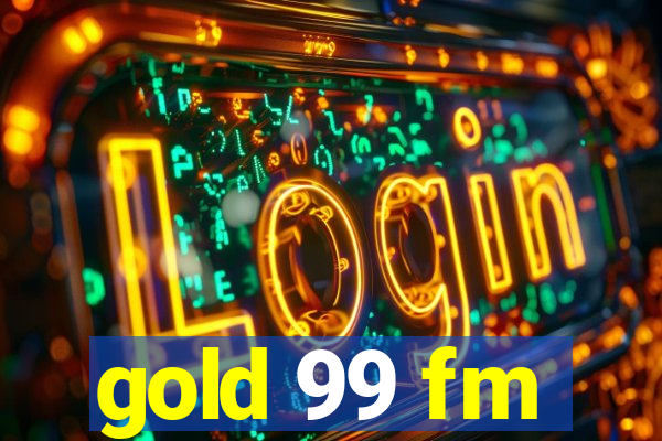 gold 99 fm